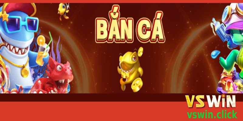 Bắn Cá VSWIN